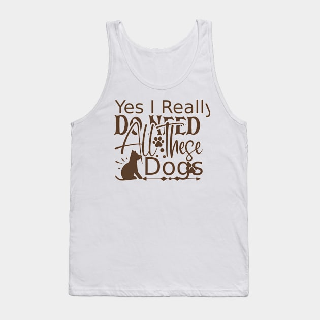 Funny dog sayings Tank Top by P-ashion Tee